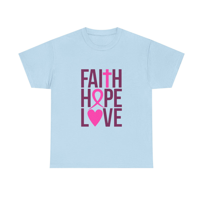 Faith, Hope, Love - Unisex Heavy Cotton Tee