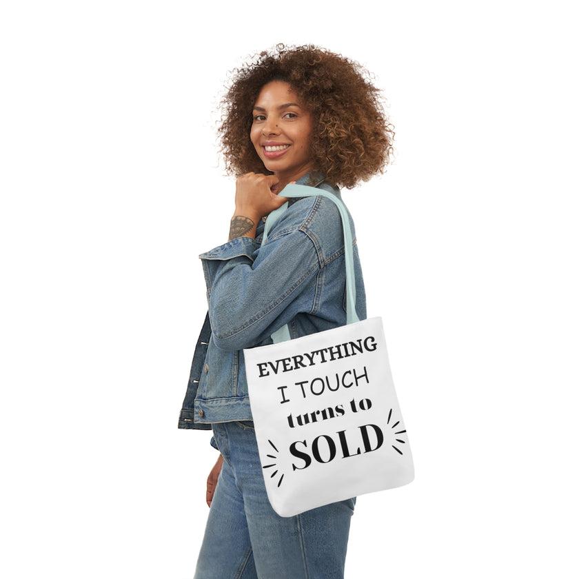 "Everything I Touch turns to Sold" Canvas Tote Bag, 5-Color Straps