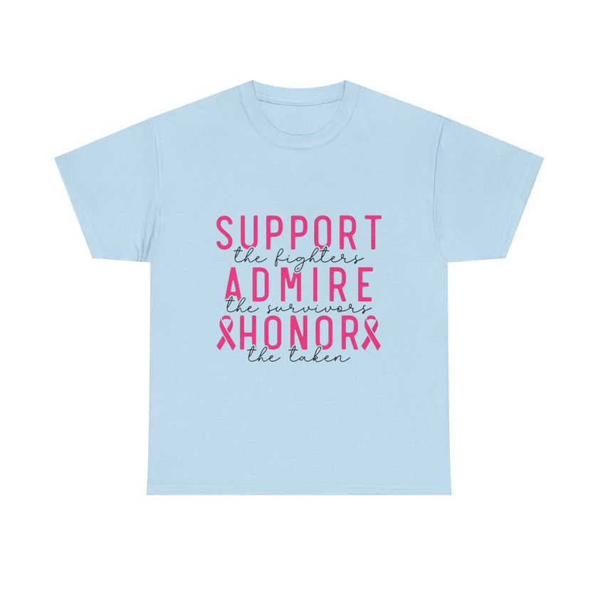 Support the Fighter, Admire the Survivor, Honor the Taken - Unisex Heavy Cotton Tee