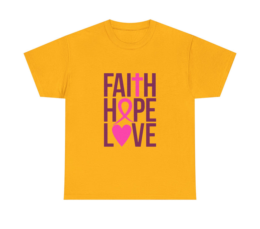 Faith, Hope, Love - Unisex Heavy Cotton Tee