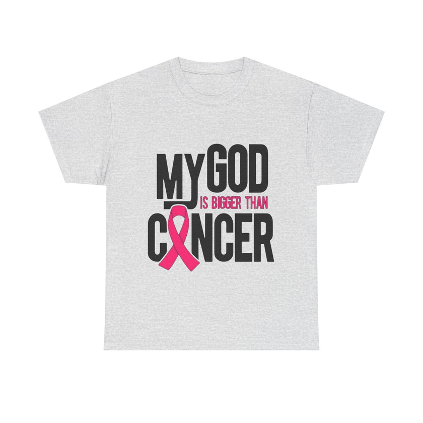 My God is Bigger Than Cancer - Unisex Heavy Cotton Tee