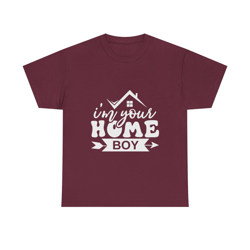 I'm Your Home Boy - Unisex Heavy Cotton Tee