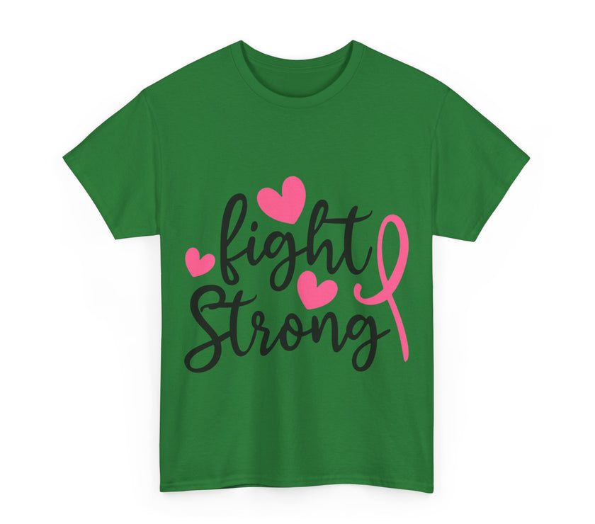 Fight Strong - Unisex Heavy Cotton Tee