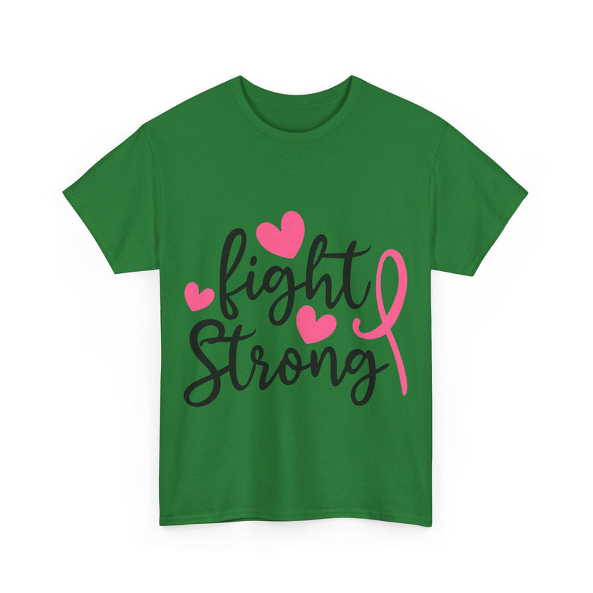 Fight Strong - Unisex Heavy Cotton Tee