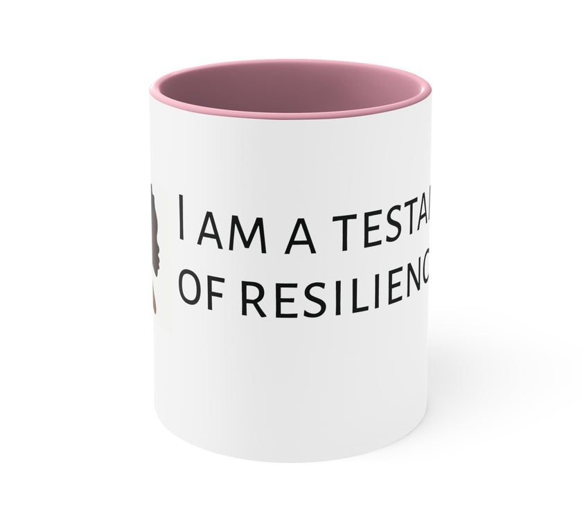 " I Am A Testament Of Resilience" Accent Coffee Mug, 11oz Inspiration