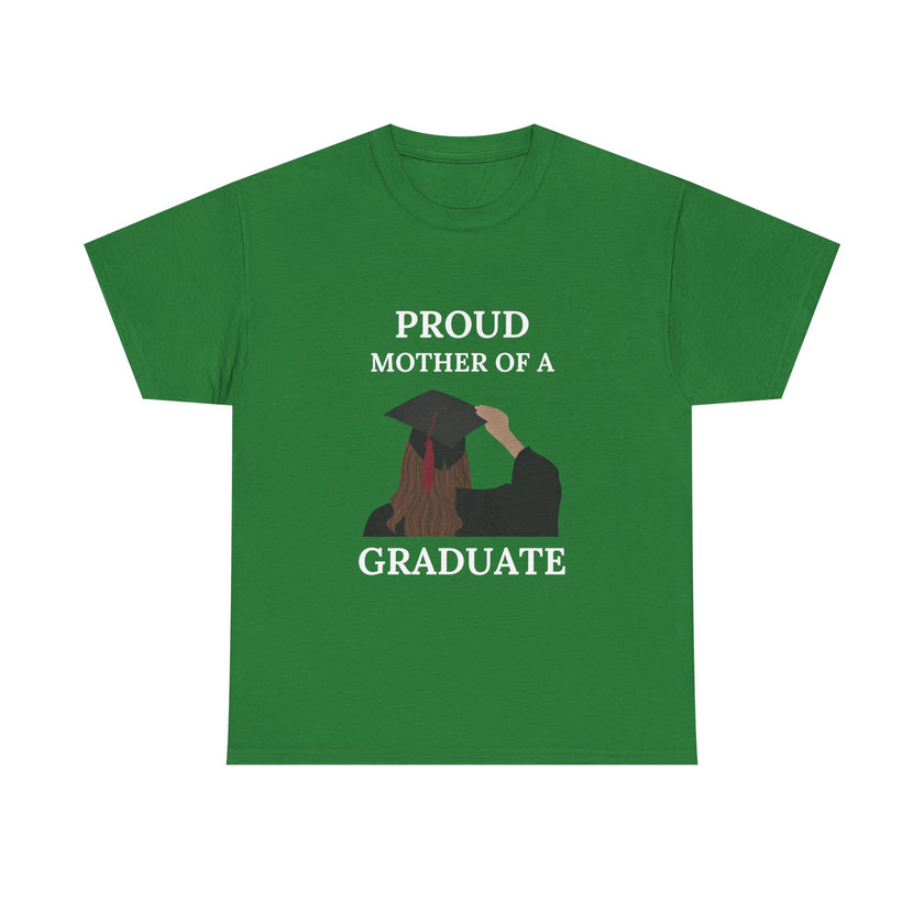 Proud Mother of a Graduate - Unisex Heavy Cotton Tee