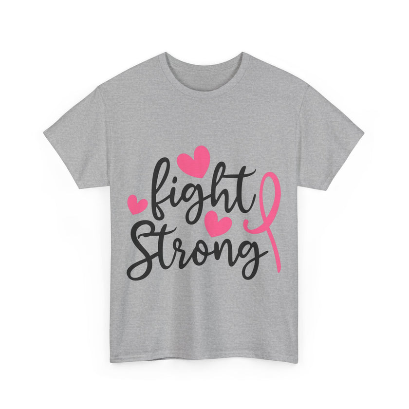Fight Strong - Unisex Heavy Cotton Tee