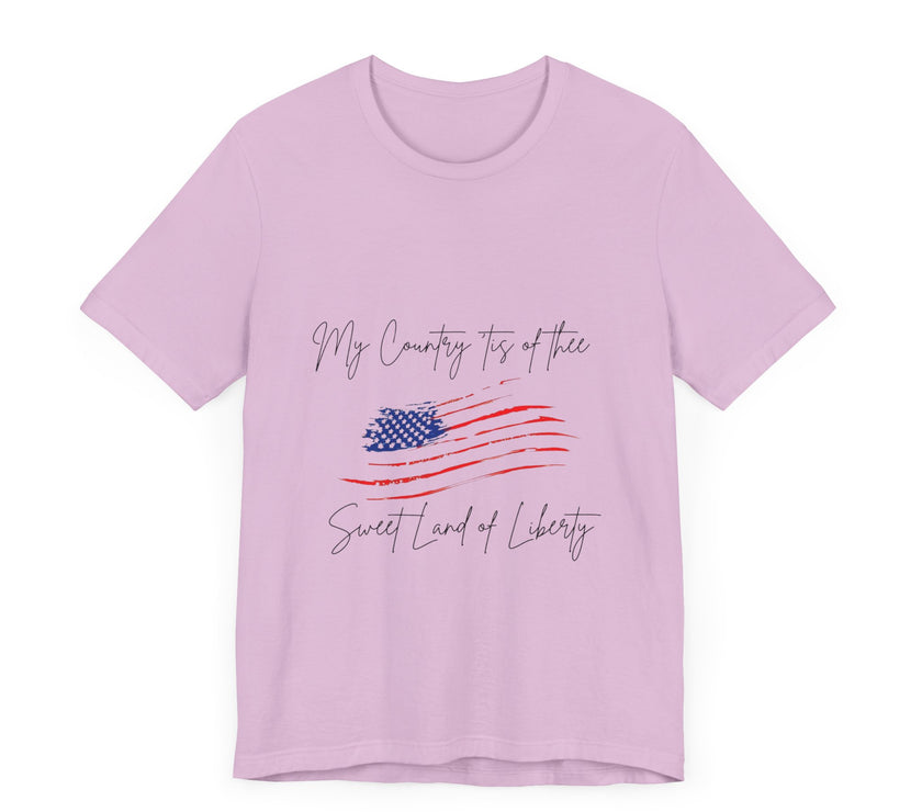 My country 'tis of thee, Sweet land of liberty - Unisex Jersey Short Sleeve Tee