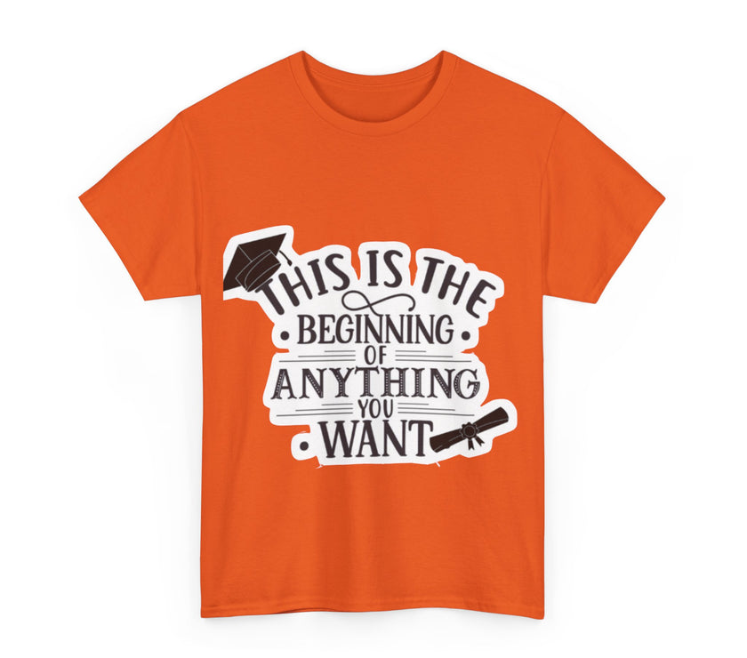 This is the beginning of anything you want - Unisex Heavy Cotton Tee