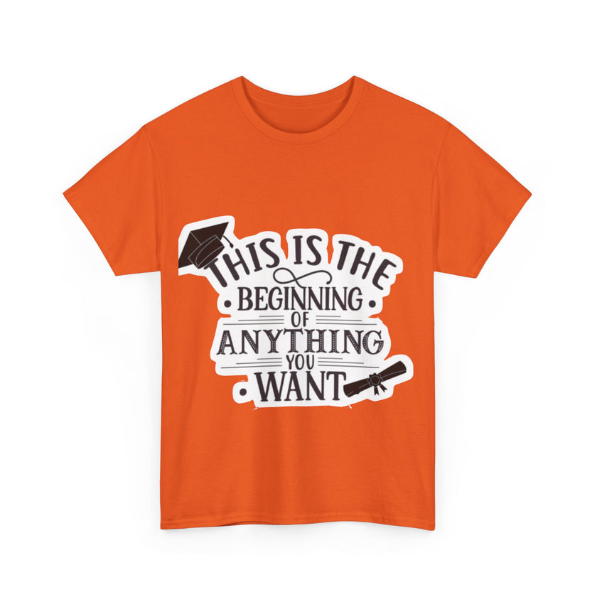 This is the beginning of anything you want - Unisex Heavy Cotton Tee
