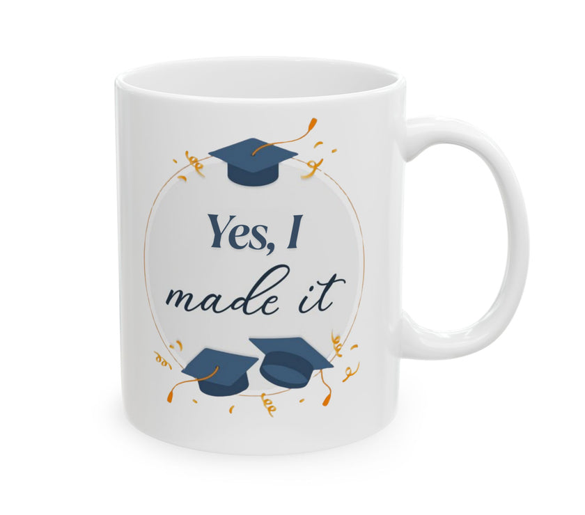 Yes, I did it - Ceramic Mug, (11oz, 15oz)