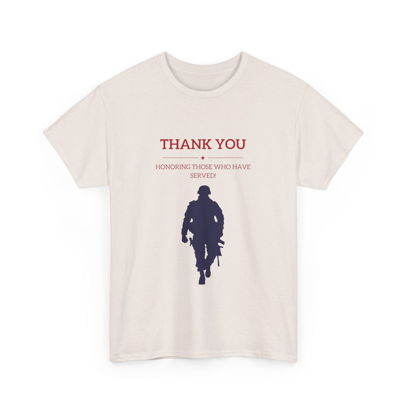 Thankyou Serving those who have served - Unisex Heavy Cotton Tee