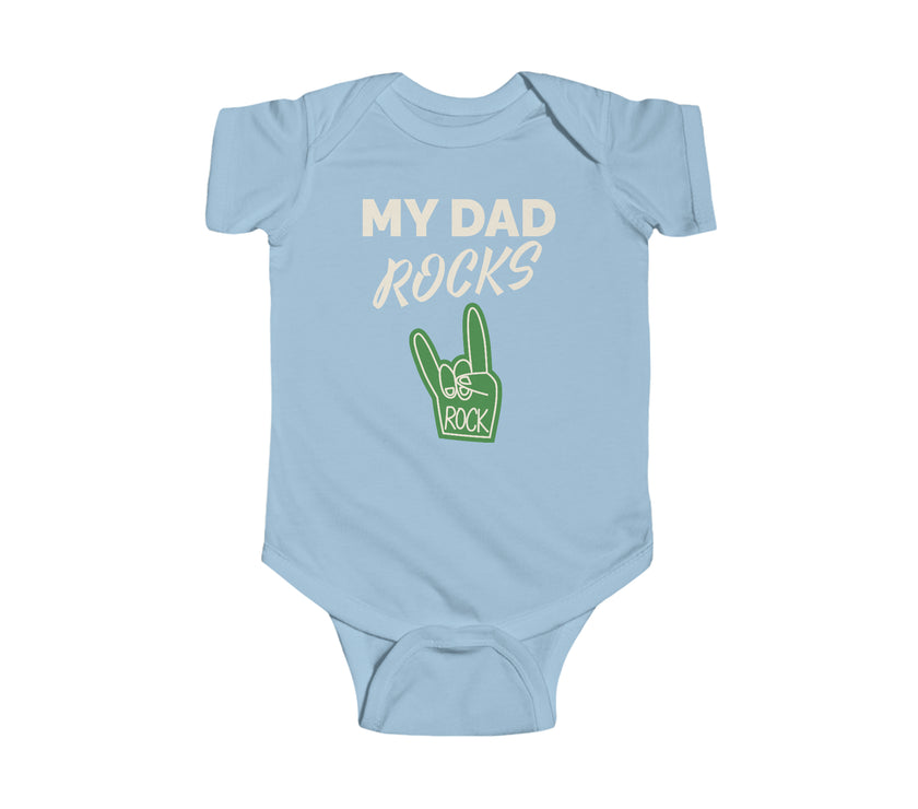 "My Dad Rocks" Infant Fine Jersey Bodysuit