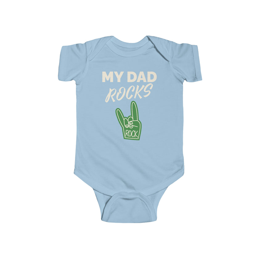 "My Dad Rocks" Infant Fine Jersey Bodysuit