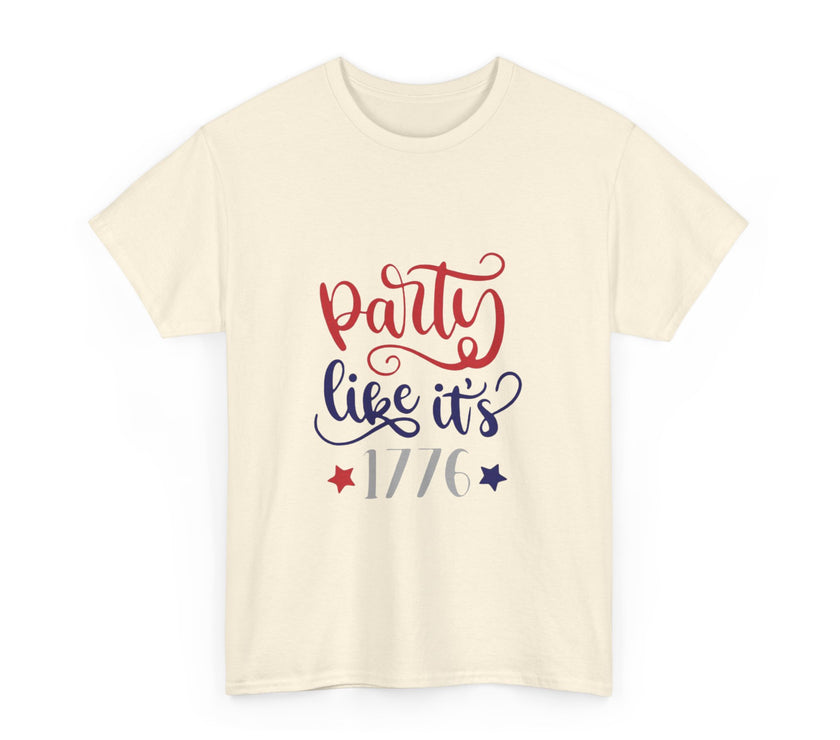 Party like it's 1776 - Unisex Heavy Cotton Tee