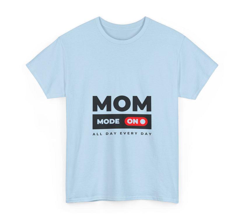 Mom Mode On - Unisex Heavy Cotton Tee