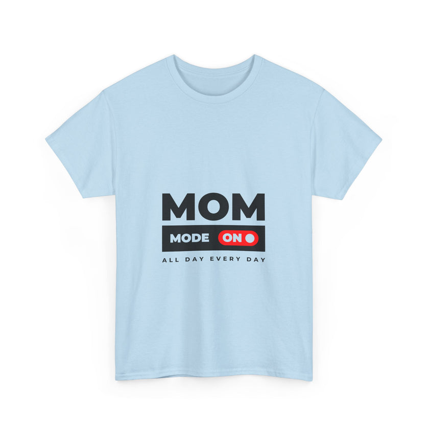 Mom Mode On - Unisex Heavy Cotton Tee