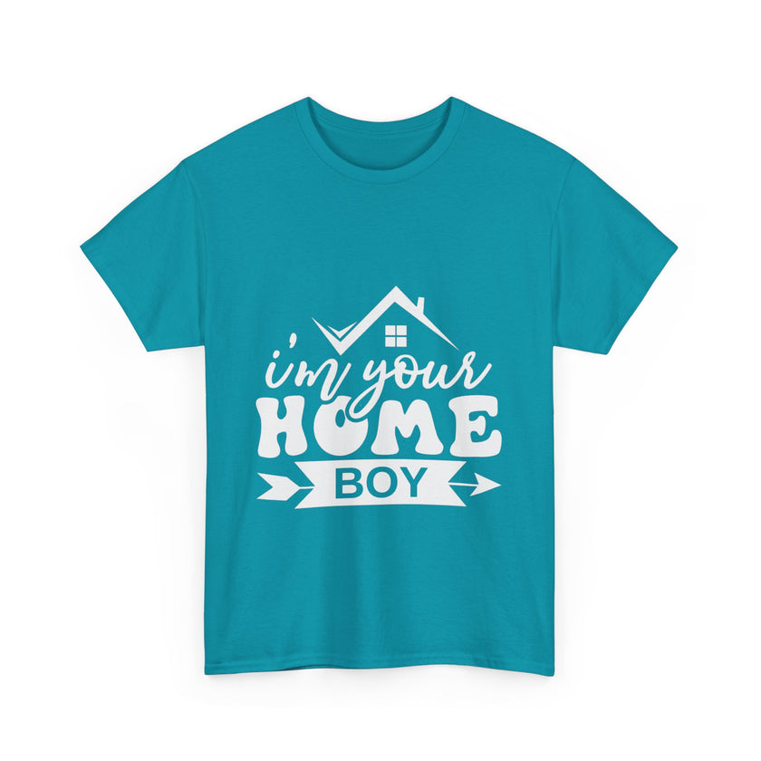 I'm Your Home Boy - Unisex Heavy Cotton Tee
