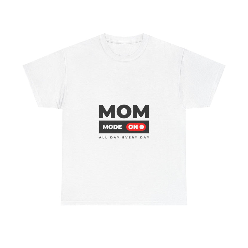 Mom Mode On - Unisex Heavy Cotton Tee