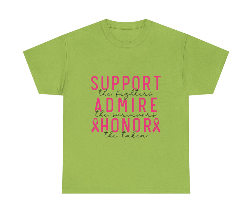 Support the Fighter, Admire the Survivor, Honor the Taken - Unisex Heavy Cotton Tee