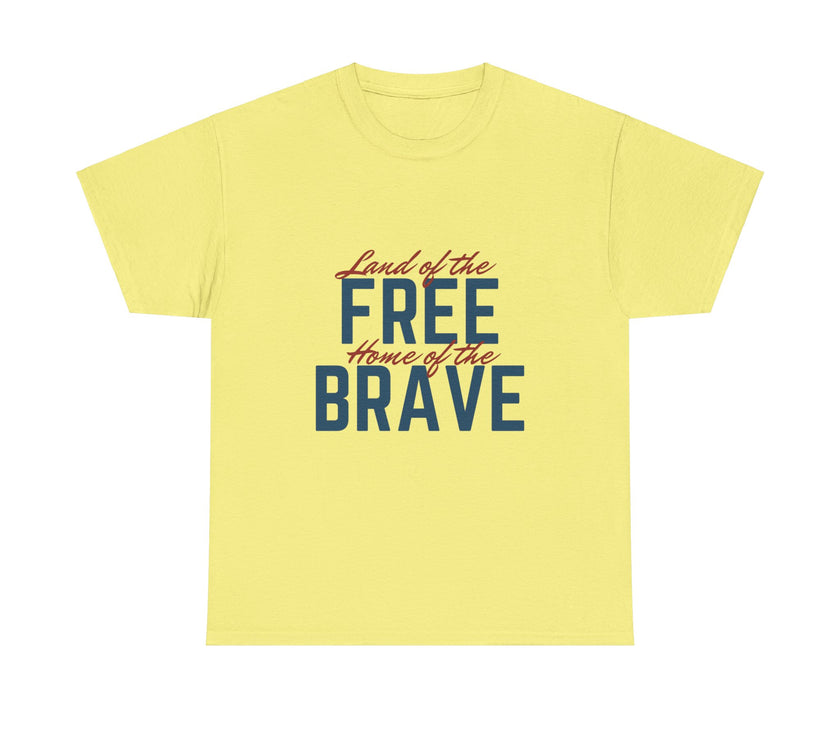 Land of the Free, Home of the Brave - Unisex Heavy Cotton Tee