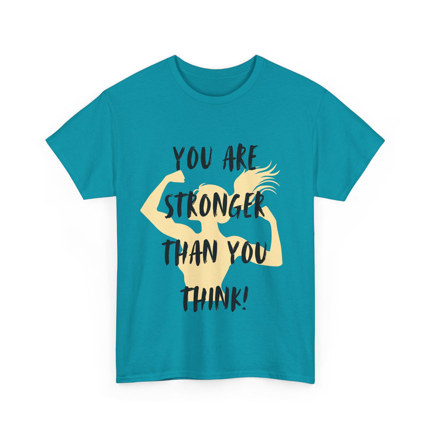 You are Stronger than you Think - Unisex Heavy Cotton Tee
