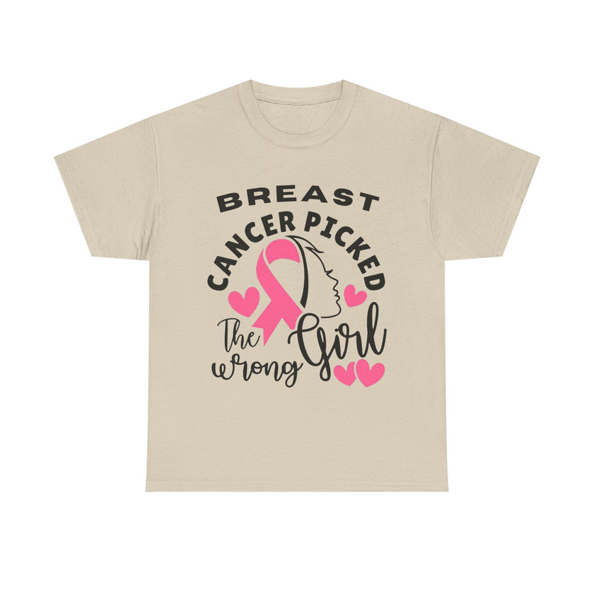 Breast Cancer Picked the Wrong Girl - Unisex Heavy Cotton Tee