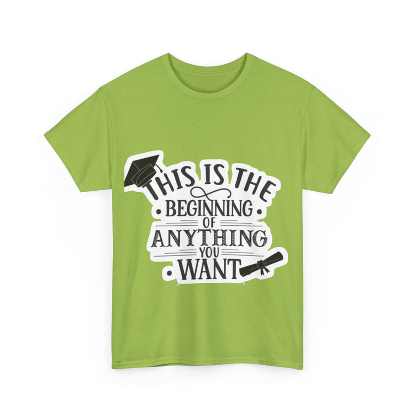 This is the beginning of anything you want - Unisex Heavy Cotton Tee