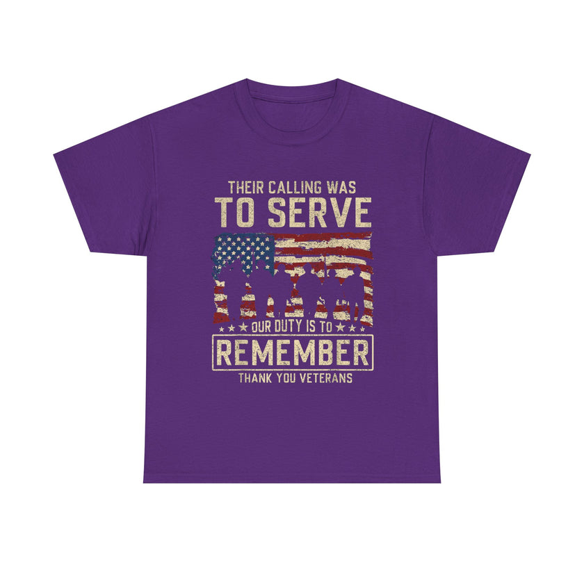 Their Call Was To Serve, Our Duty Is To Remember - Unisex Heavy Cotton Tee