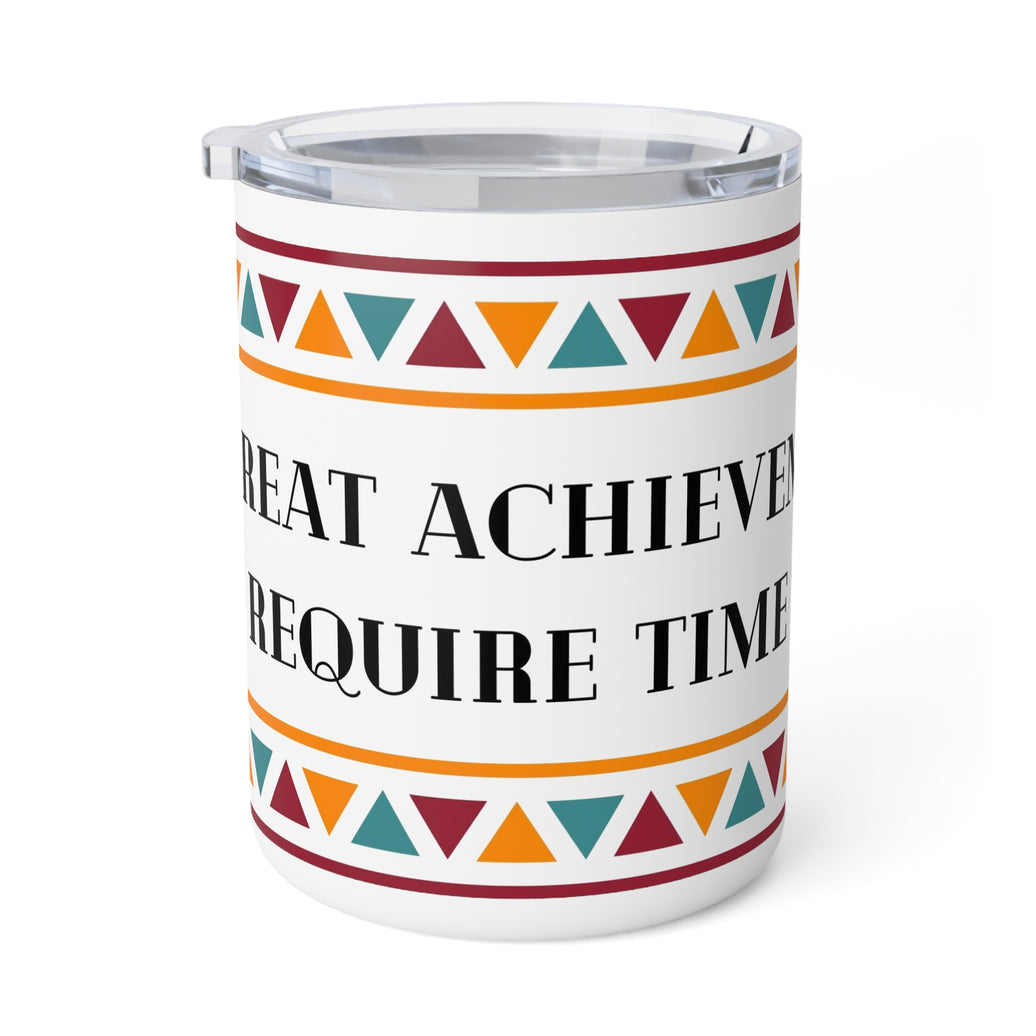 "All Great Achievements Require Time" Insulated Coffee Mug, 10oz