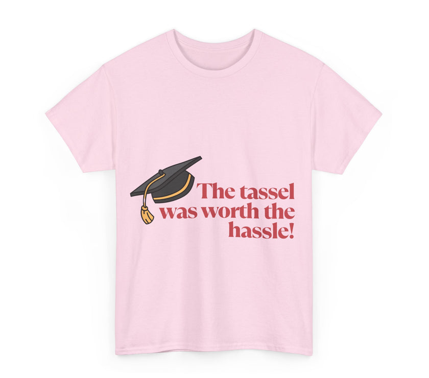 The Tassel was worth the Hassle - Unisex Heavy Cotton Tee