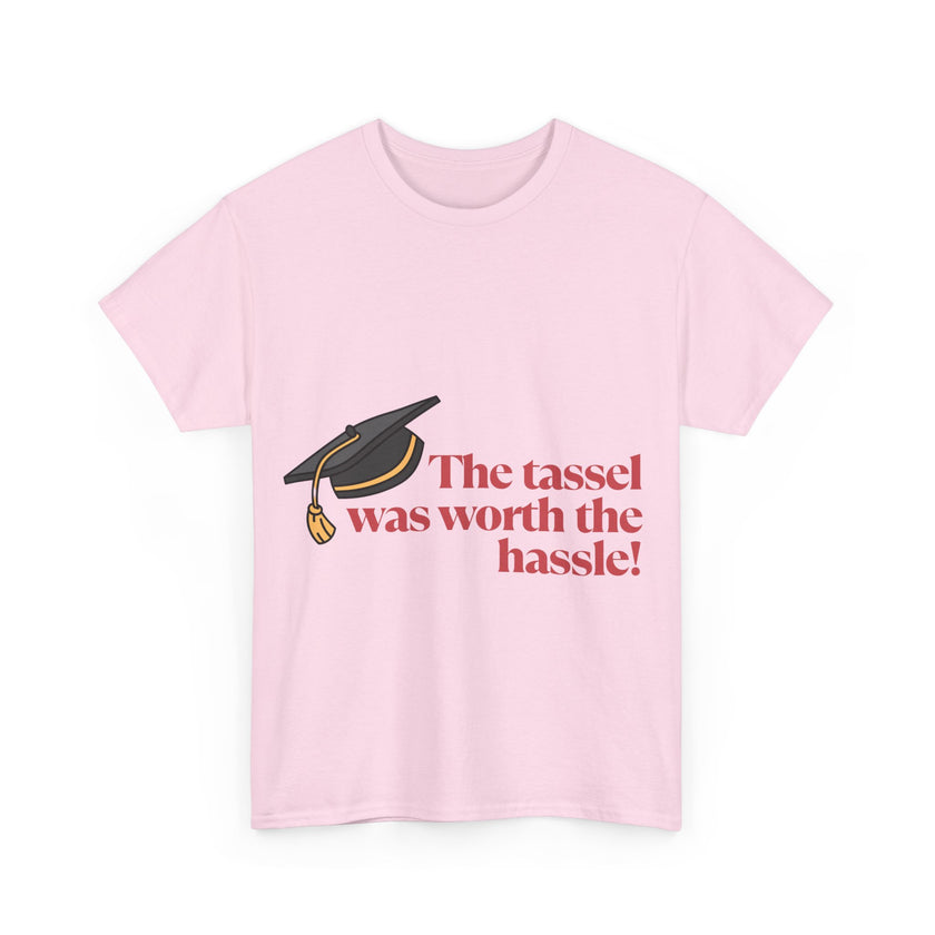 The Tassel was worth the Hassle - Unisex Heavy Cotton Tee