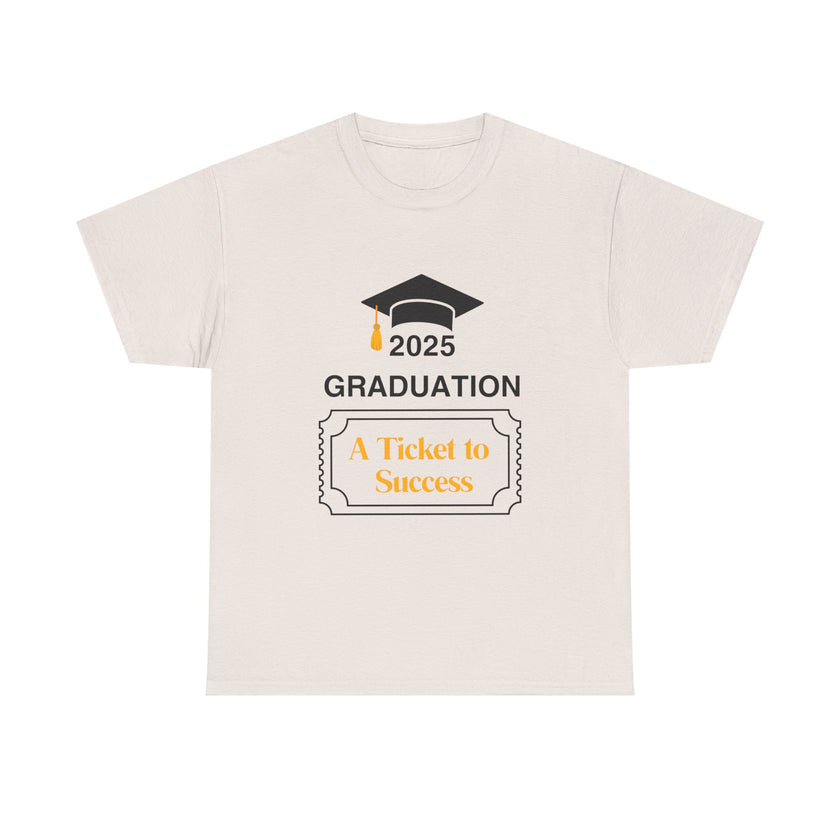 2025 Graduation A Ticket to Success - Unisex Heavy Cotton Tee