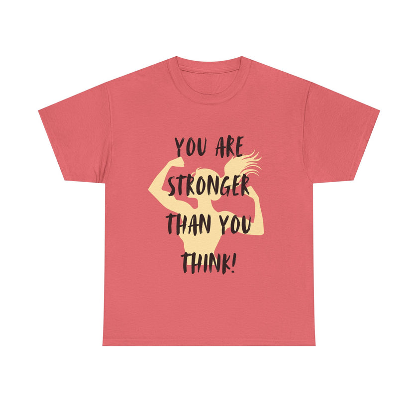 You are Stronger than you Think - Unisex Heavy Cotton Tee