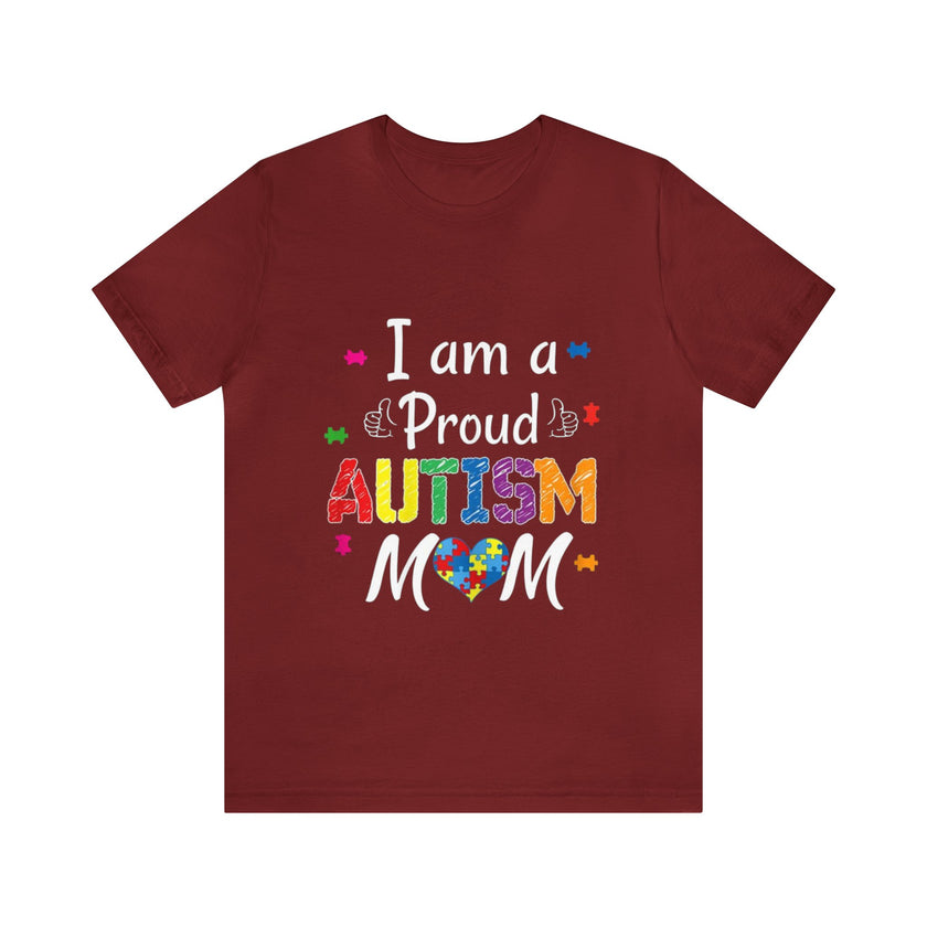 "I am a Proud Autism Mom" Unisex Jersey Short Sleeve Tee