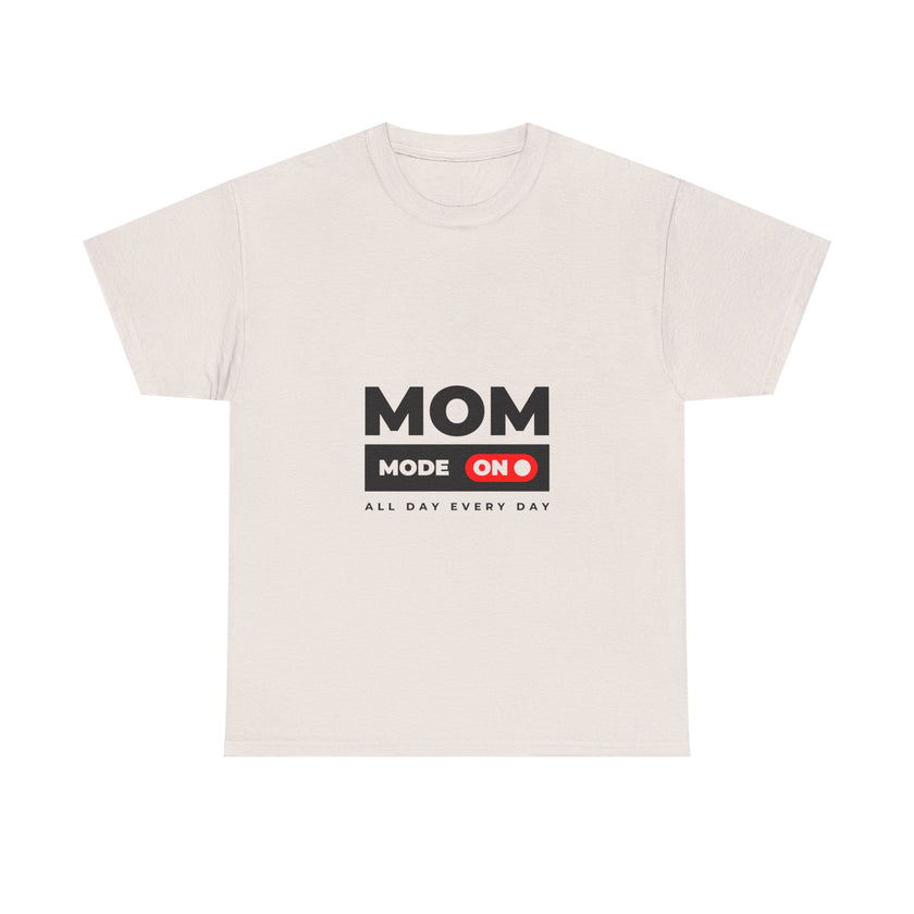 Mom Mode On - Unisex Heavy Cotton Tee