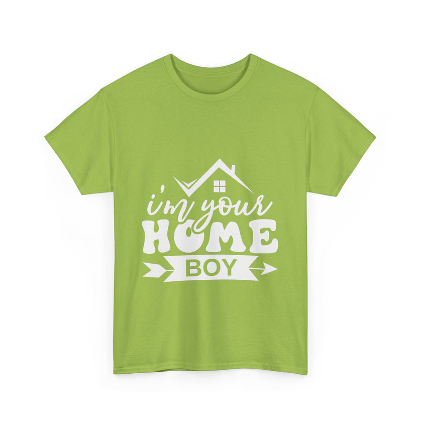 I'm Your Home Boy - Unisex Heavy Cotton Tee