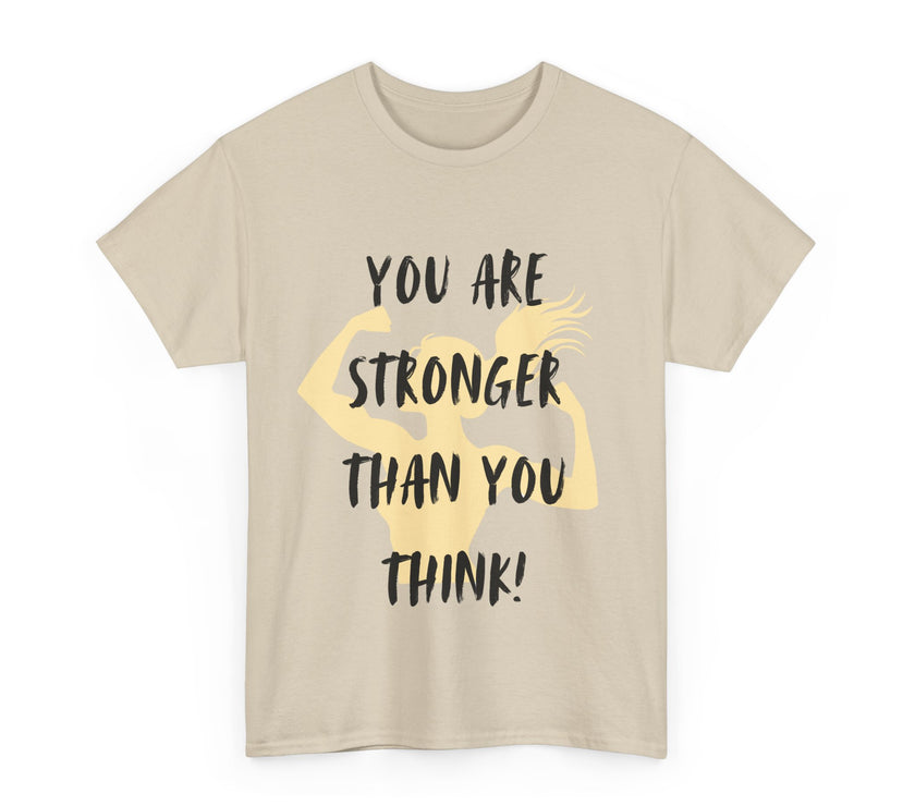 You are Stronger than you Think - Unisex Heavy Cotton Tee