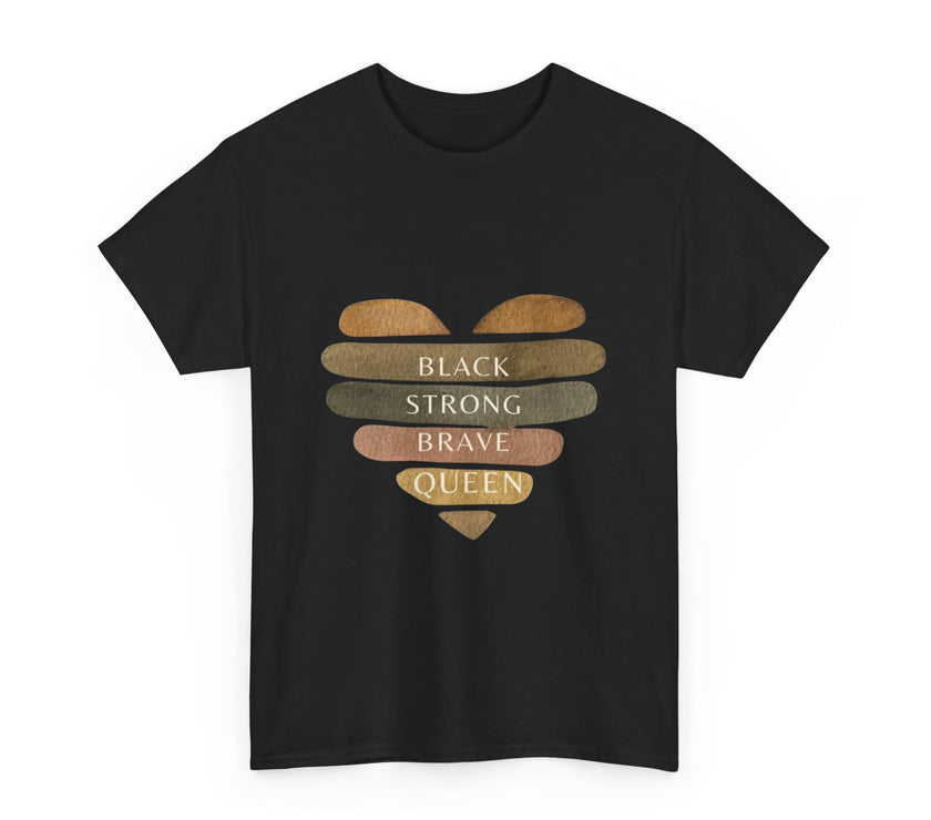 Black Strong Brave Queen - Unisex Heavy Cotton Tee