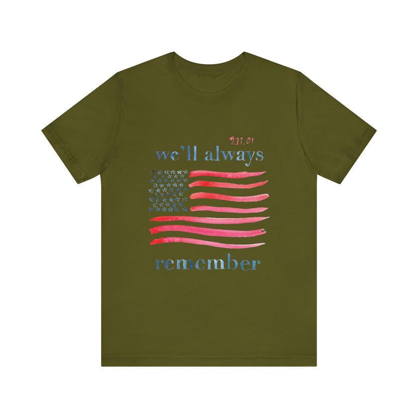 We'll Always Remember - Unisex Jersey Short Sleeve Tee