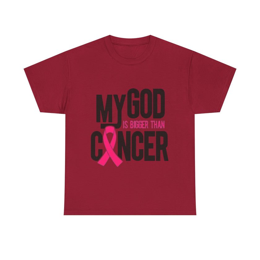 My God is Bigger Than Cancer - Unisex Heavy Cotton Tee