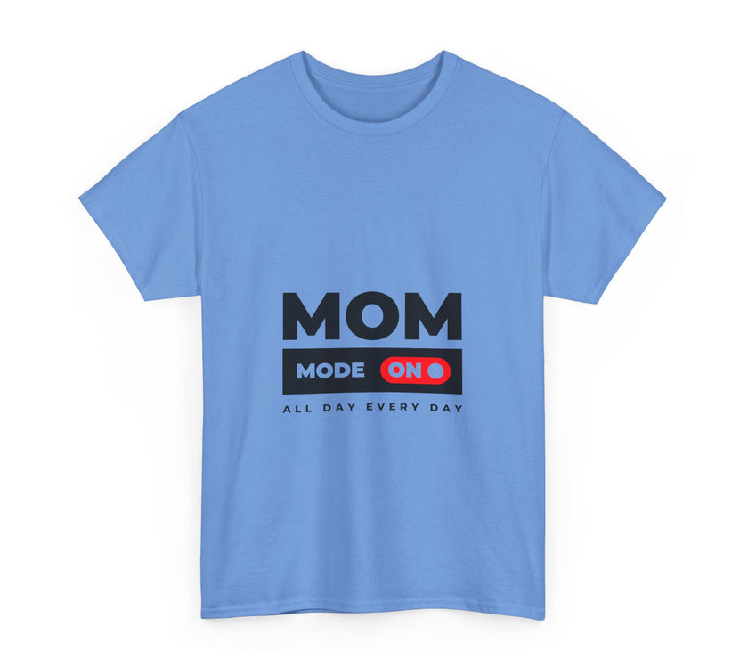 Mom Mode On - Unisex Heavy Cotton Tee