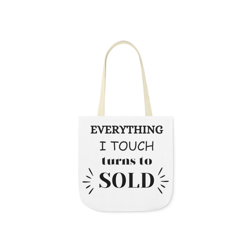 "Everything I Touch turns to Sold" Canvas Tote Bag, 5-Color Straps