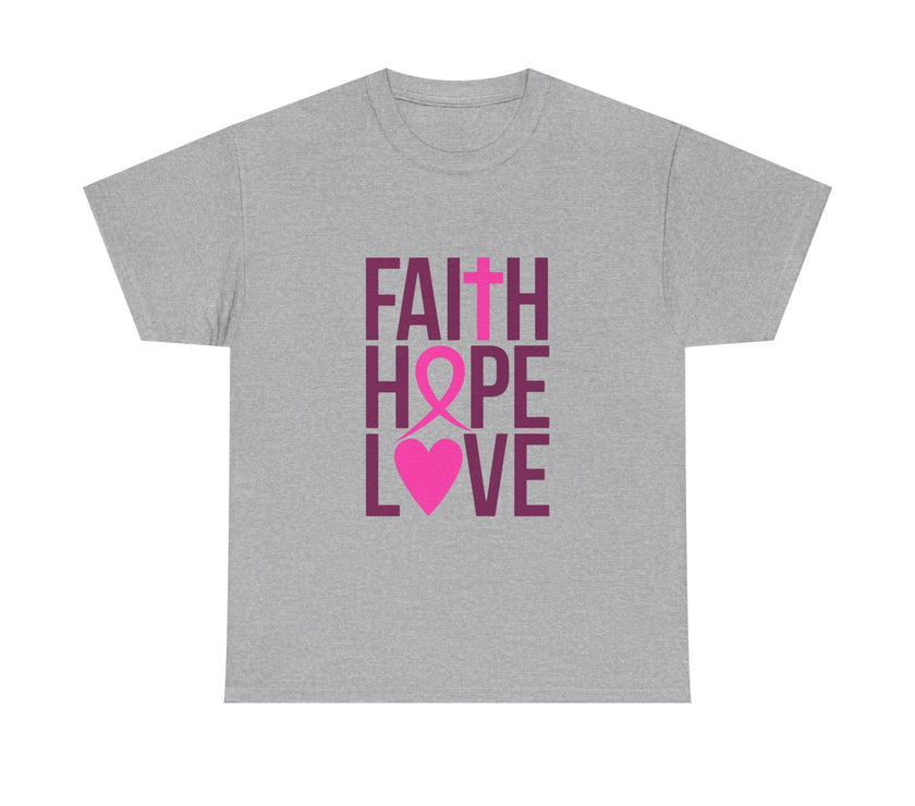 Faith, Hope, Love - Unisex Heavy Cotton Tee
