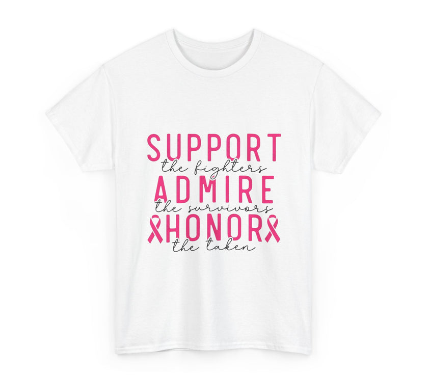 Support the Fighter, Admire the Survivor, Honor the Taken - Unisex Heavy Cotton Tee