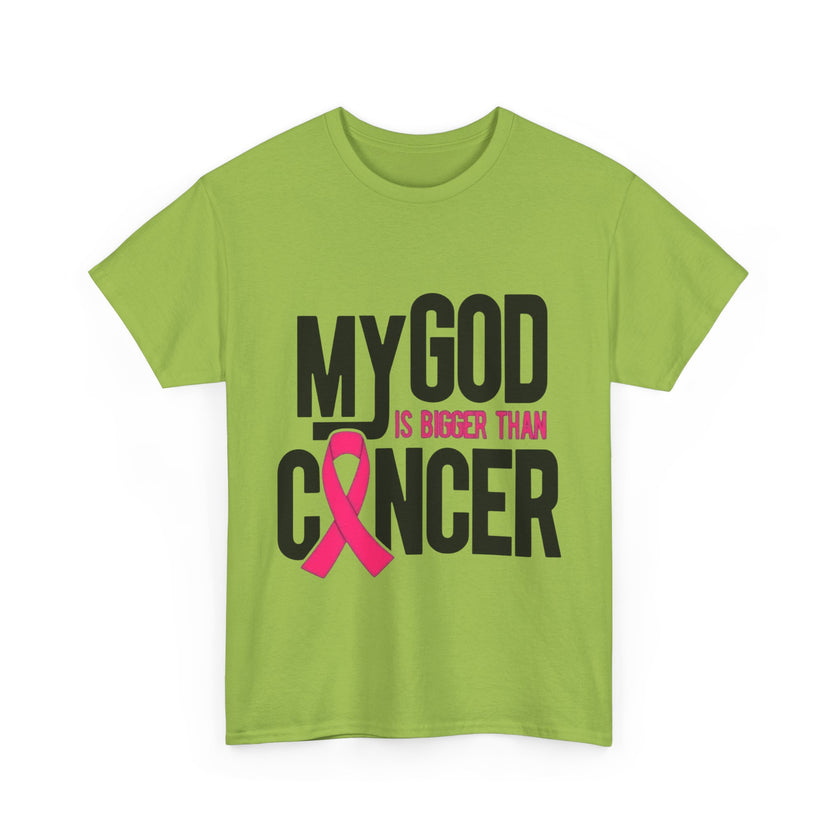 My God is Bigger Than Cancer - Unisex Heavy Cotton Tee