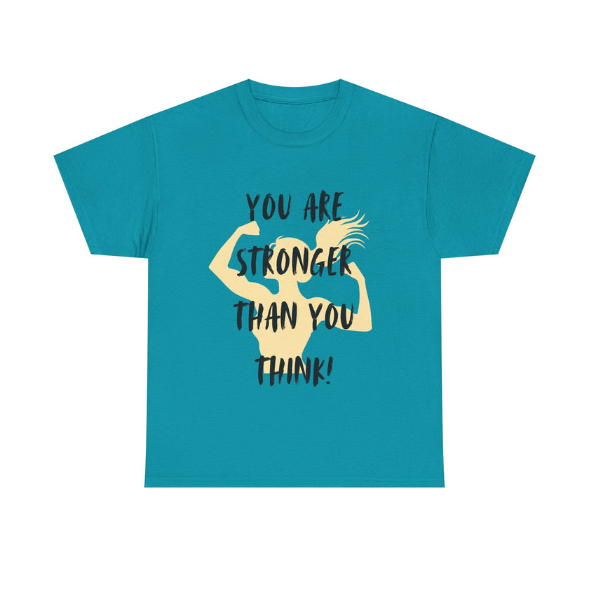 You are Stronger than you Think - Unisex Heavy Cotton Tee