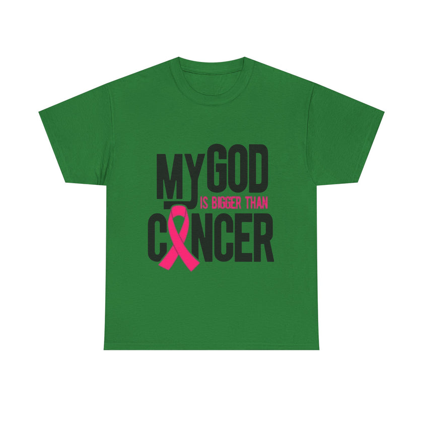 My God is Bigger Than Cancer - Unisex Heavy Cotton Tee