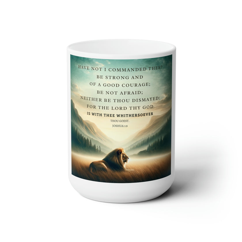 "Joshua 1:9" Ceramic Mug 15oz