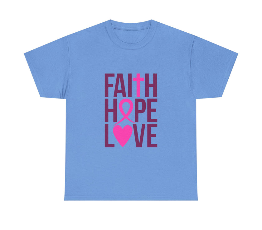 Faith, Hope, Love - Unisex Heavy Cotton Tee